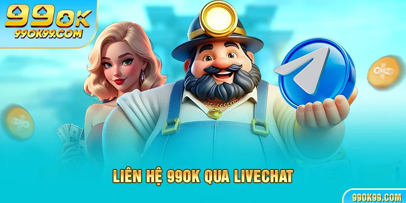Liên hệ 99ok qua livechat
