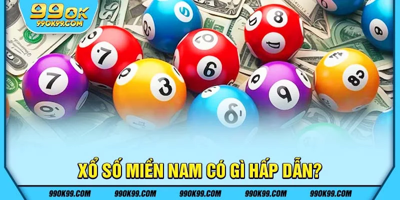 Xổ số miền Nam tại 99ok có gì hấp dẫn?