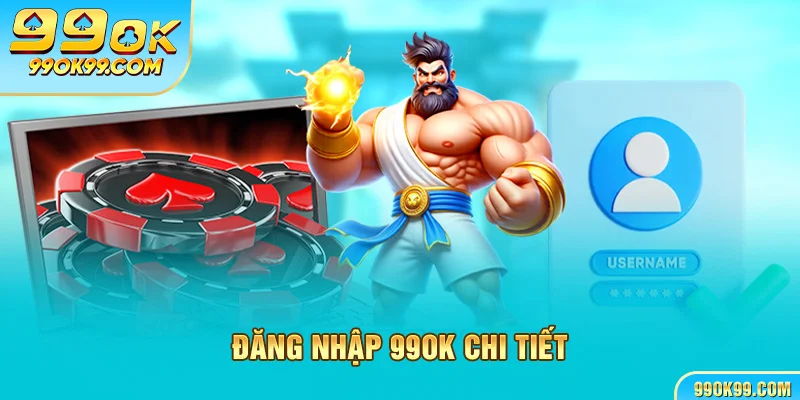 Đăng nhập 99ok chi tiết